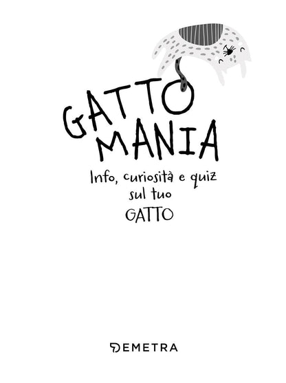 GATTOMANIA. PICCOLI TESORI PER GRANDI CATLOVERS. CON PENNA-GATTO
