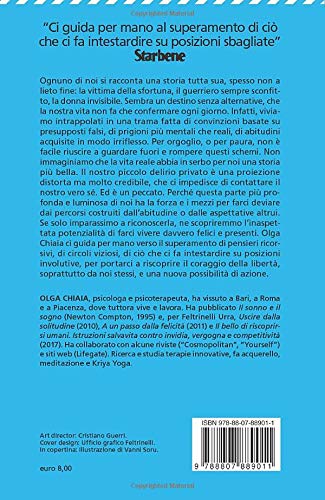 IL BELLO DI USCIRE DAGLI SCHEMI. Superare rigidità e trappole mentali, vivere flessibili e felici.
