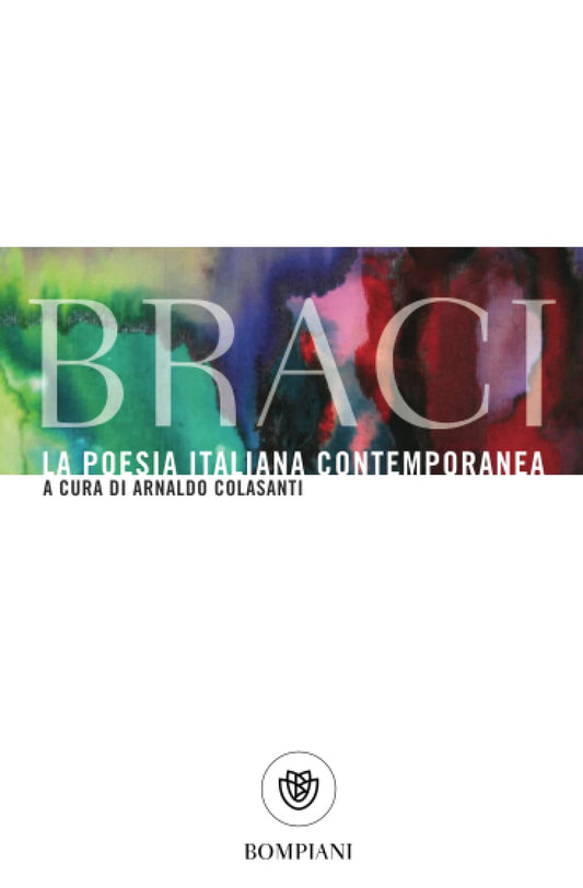 BRACI. LA POESIA ITALIANA CONTEMPORANEA