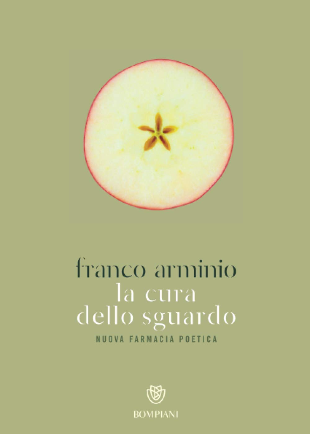 LA CURA DELLO SGUARDO. NUOVA FARMACIA POETICA