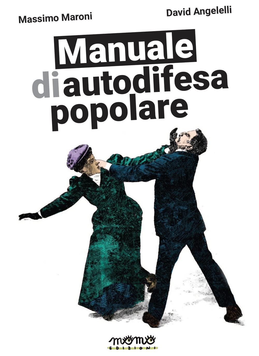 MANUALE DI AUTODIFENSA POPOLARE.