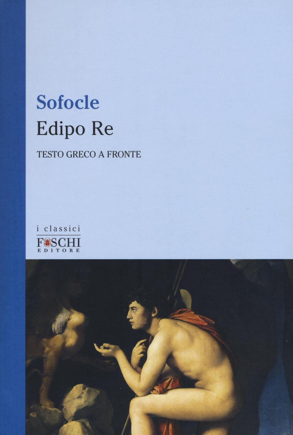 EDIPO RE. TESTO GRECO A FRONTE