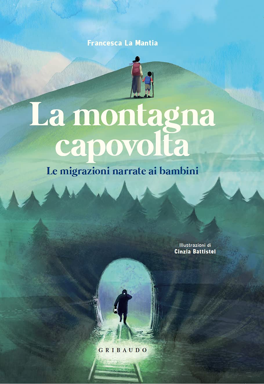 LA MONTAGNA CAPOVOLTA. LE MIGRAZIONI NARRATE AI BAMBINI