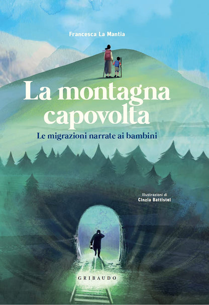 LA MONTAGNA CAPOVOLTA. LE MIGRAZIONI NARRATE AI BAMBINI