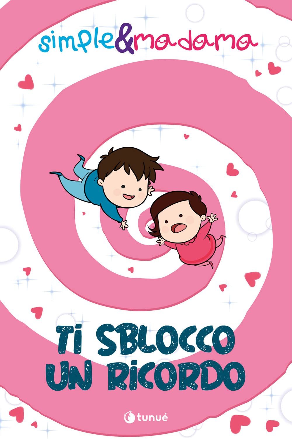 TI SBLOCCO UN RICORDO. SIMPLE & MADAMA