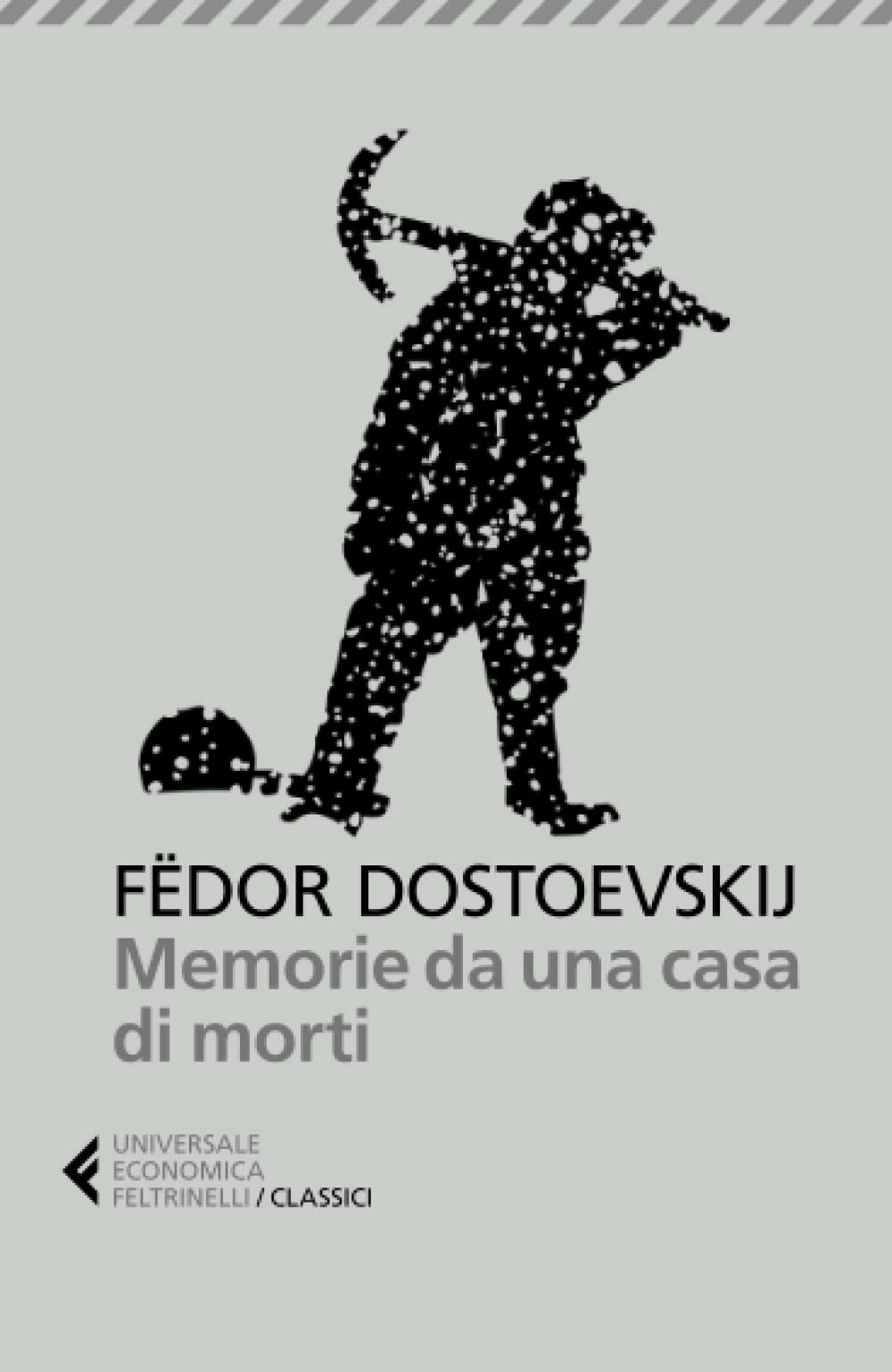 MEMORIE DA UNA CASA DI MORTI