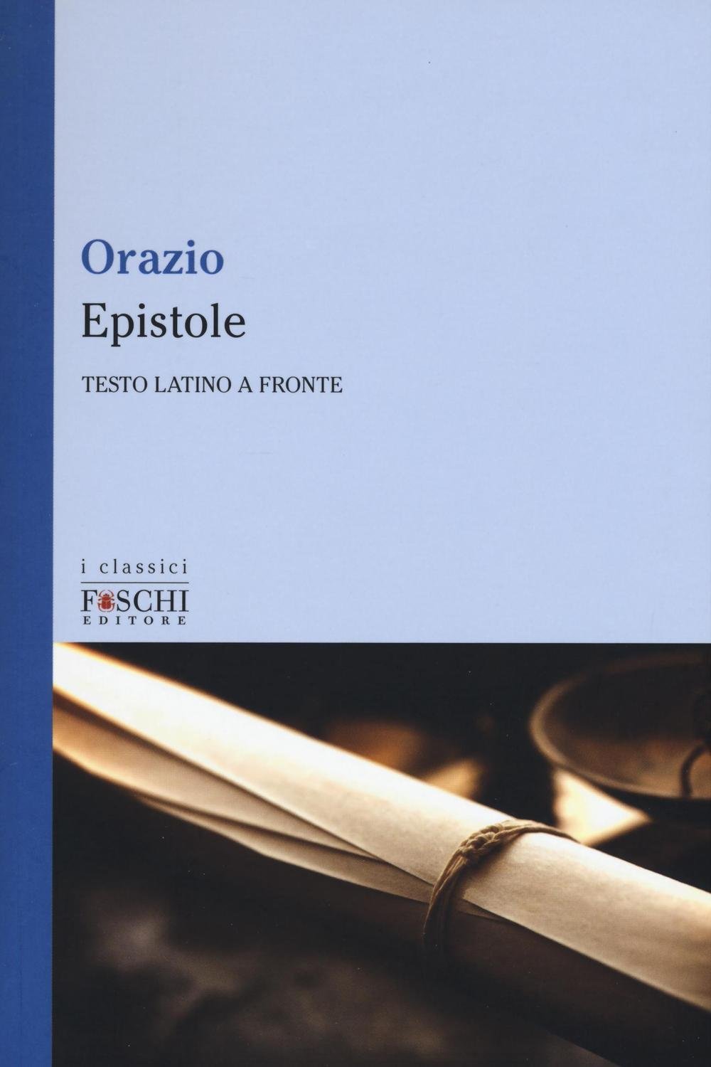 EPISTOLE. TESTO LATINO A FRONTE