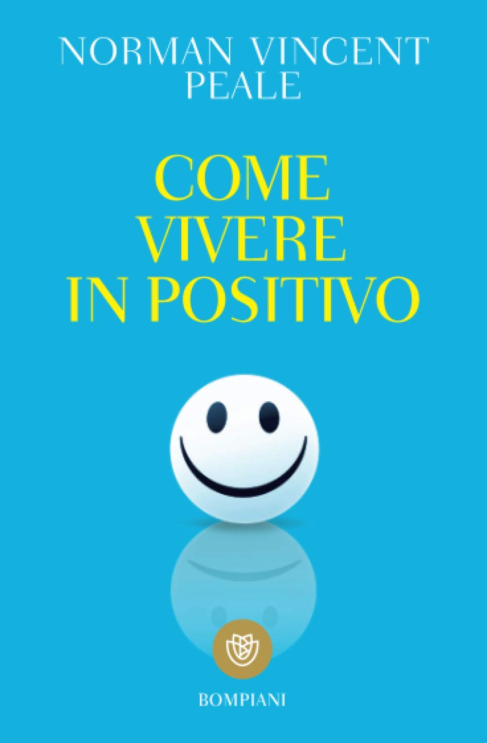 COME VIVERE IN POSITIVO
