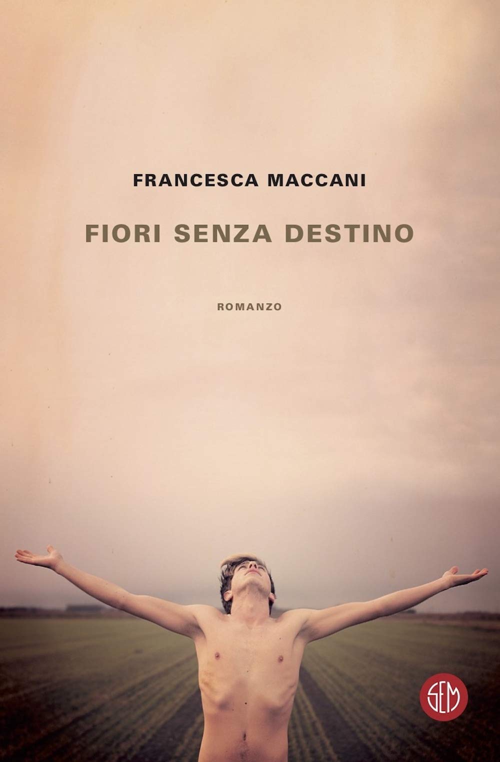 FIORI SENZA DESTINO