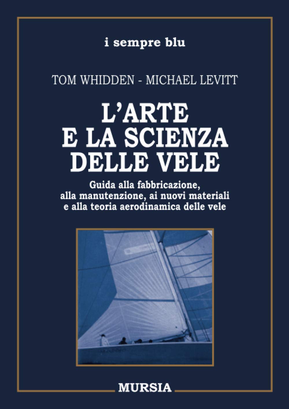 L'ARTE E LA SCIENZA DELLE VELE