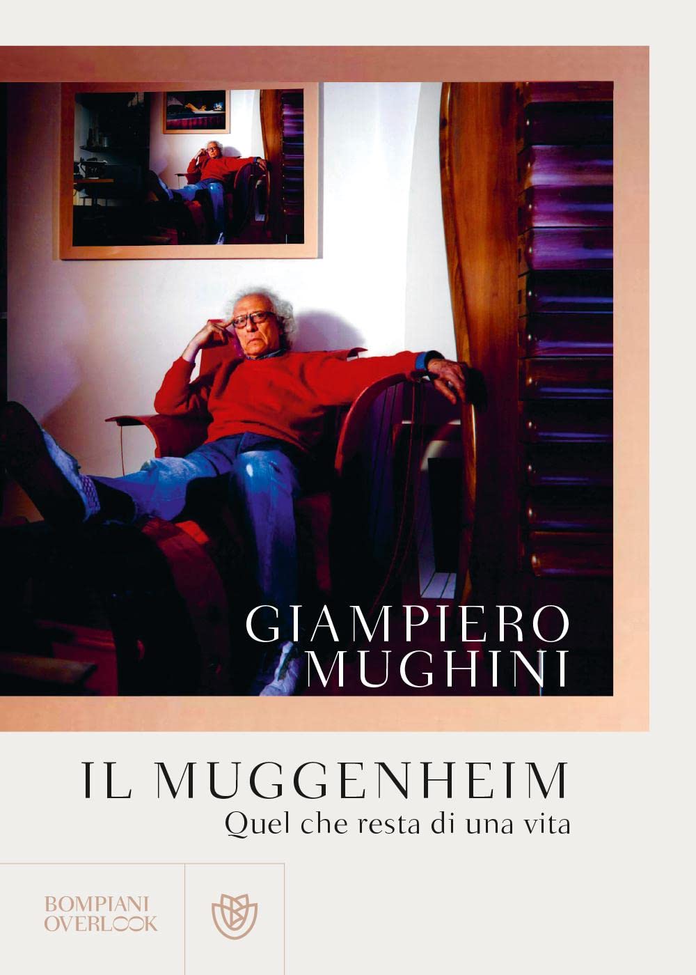 IL MUGGENHEIM. QUEL CHE RESTA DI UNA VITA