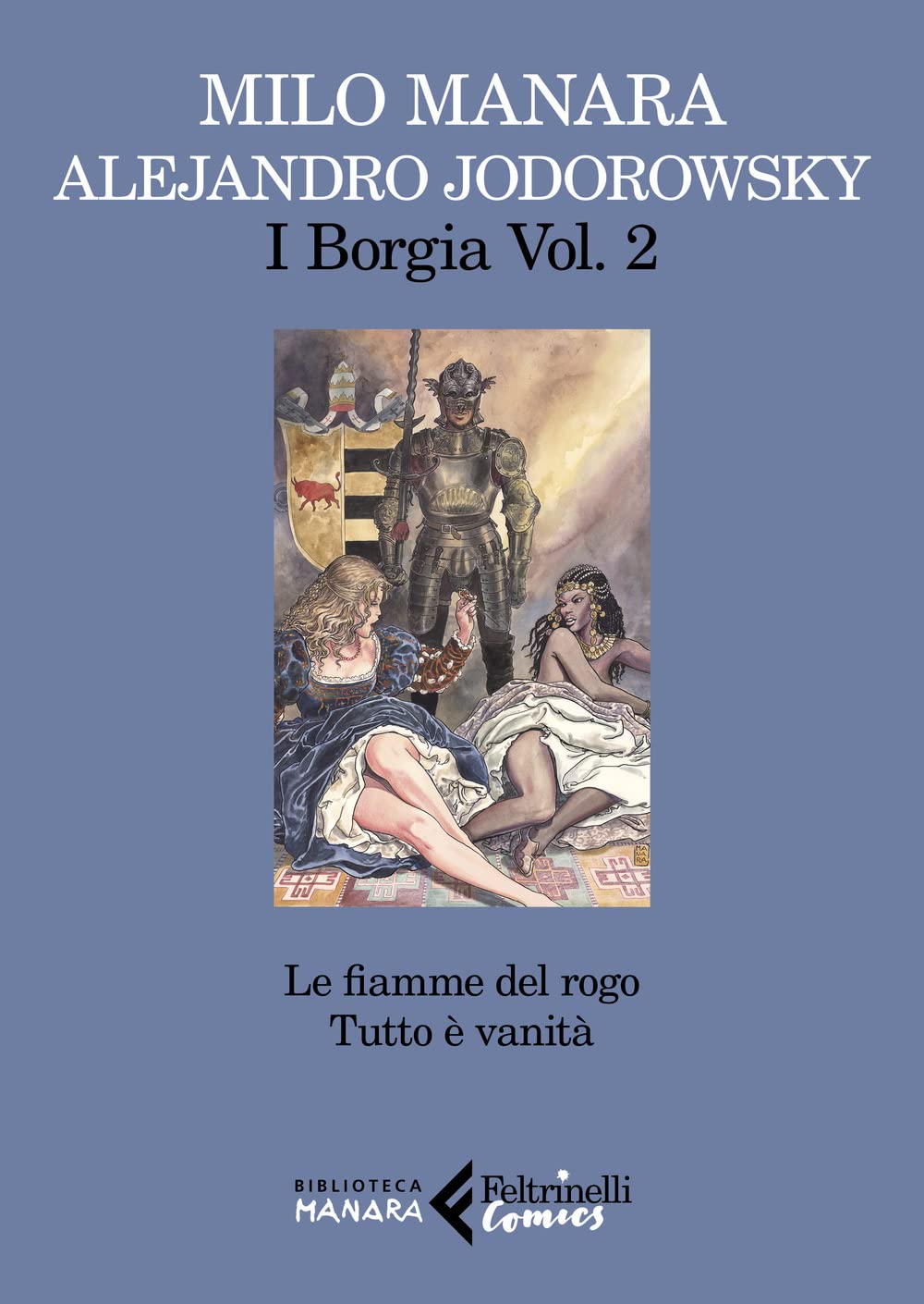 I BORGIA. VOL. 2: LE FIAMME DEL ROGO - TUTTO È VANITÀ