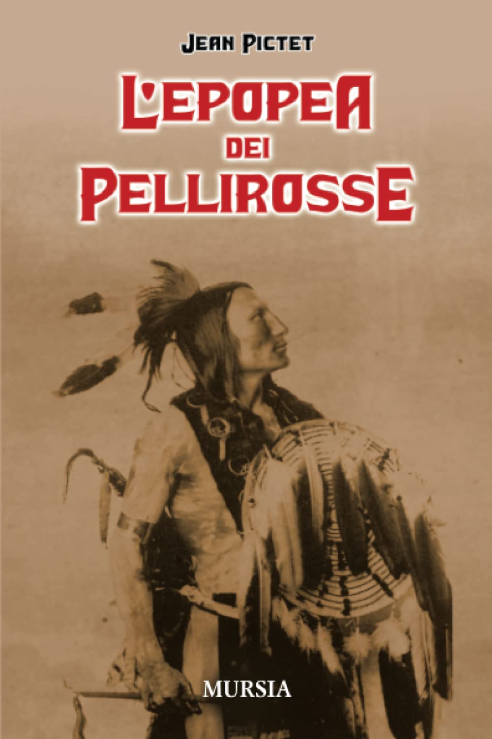 L'EPOPEA DEI PELLIROSSE