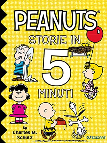 PEANUTS. STORIE IN 5 MINUTI. EDIZ. ILLUSTRATA