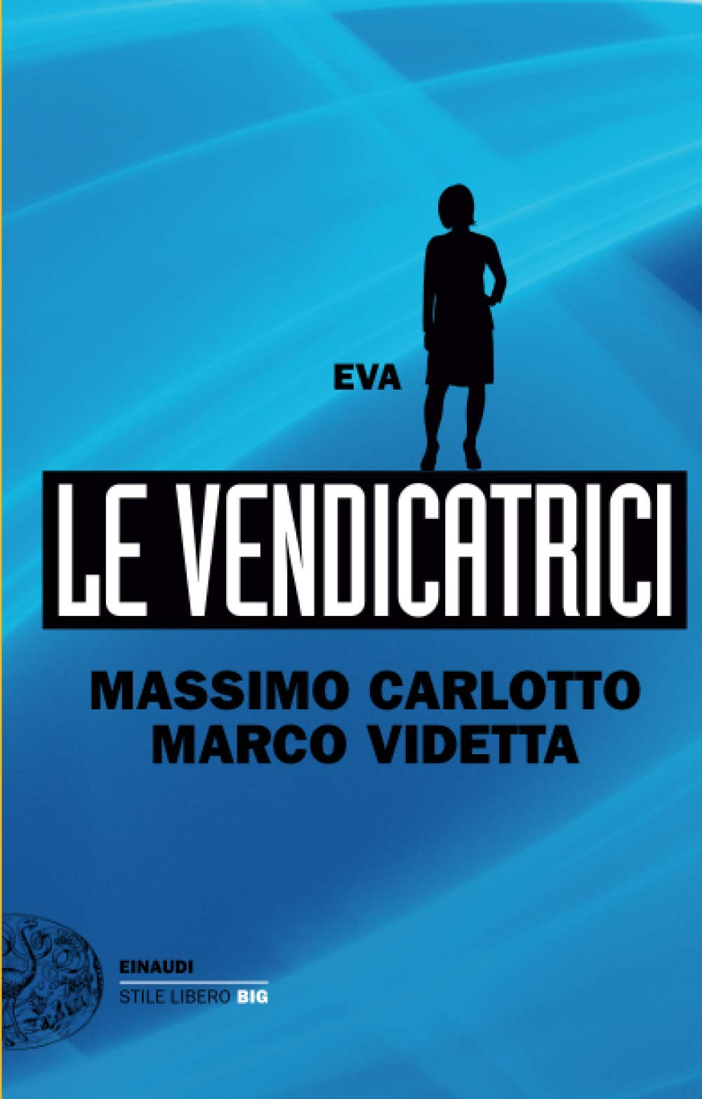 EVA. LE VENDICATRICI