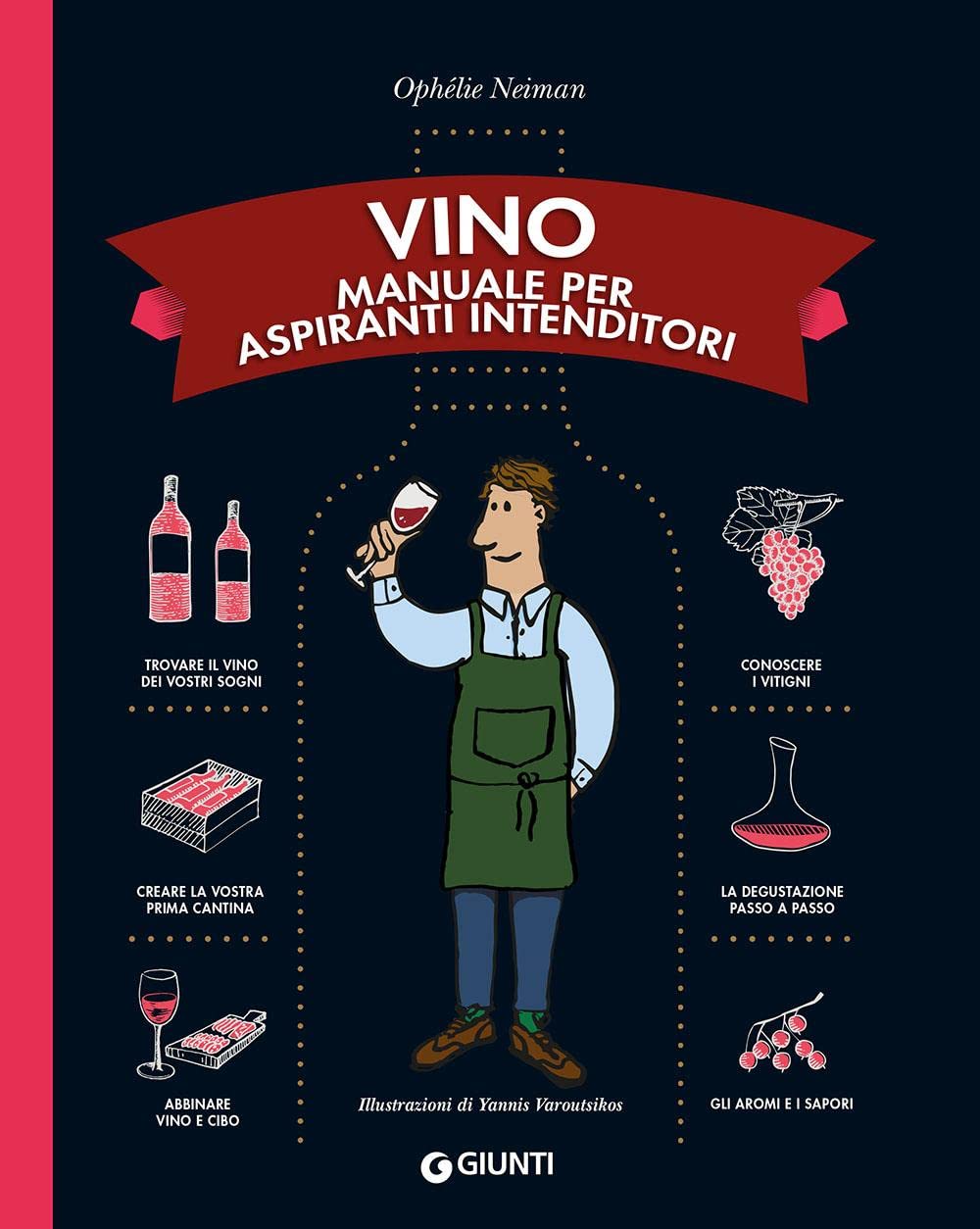 VINO. MANUALE PER ASPIRANTI INTENDITORI