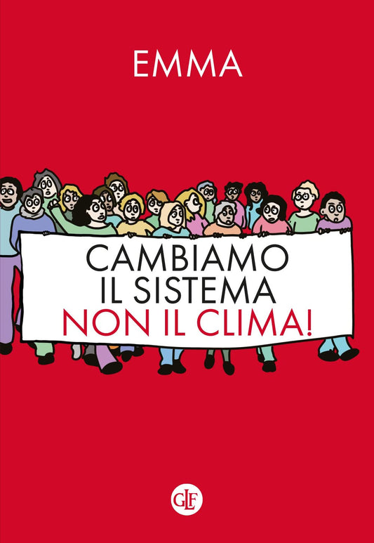 CAMBIAMO IL SISTEMA NON IL CLIMA
