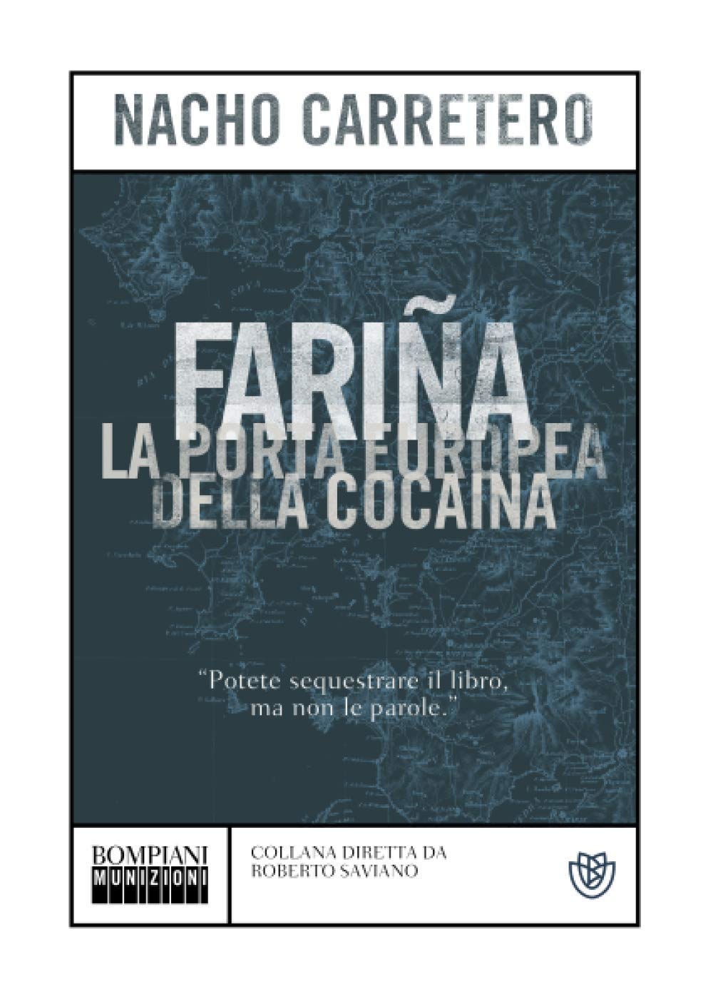 FARIÑA. LA PORTA EUROPEA DELLA COCAINA