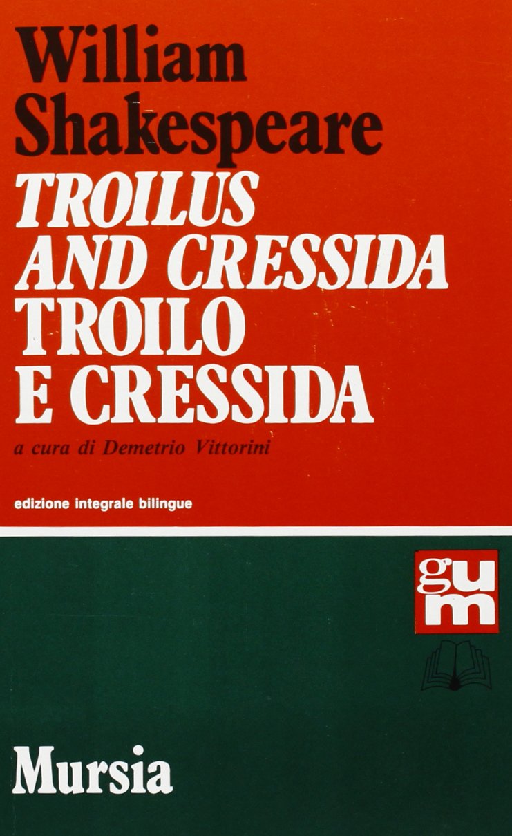 TROILUS AND CRESSIDA­TROILO E CRESSIDA