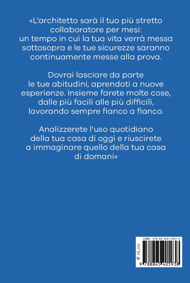 RIFACCIO CASA, RIFACCIO VITA. GUIDA ALLA RISTRUTTURAZIONE DELLA CASA E DI QUELLI CHE CI ABITANO DENTRO