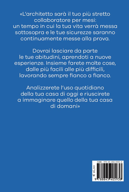 RIFACCIO CASA, RIFACCIO VITA. GUIDA ALLA RISTRUTTURAZIONE DELLA CASA E DI QUELLI CHE CI ABITANO DENTRO