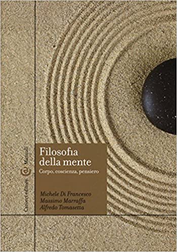 FILOSOFIA DELLA MENTE. CORPO, COSCIENZA, PENSIERO
