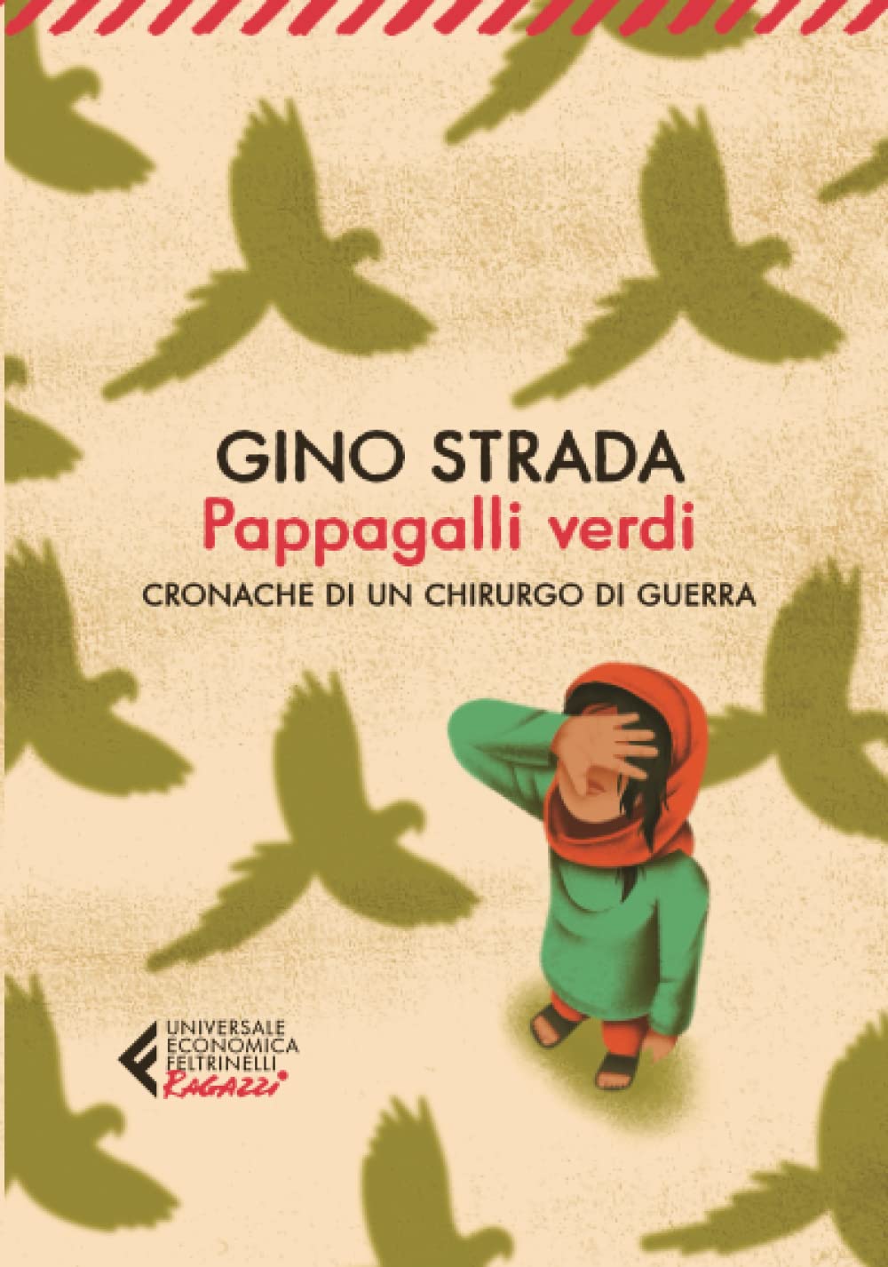 PAPPAGALLI VERDI. CRONACHE DI UN CHIRURGO DI GUERRA