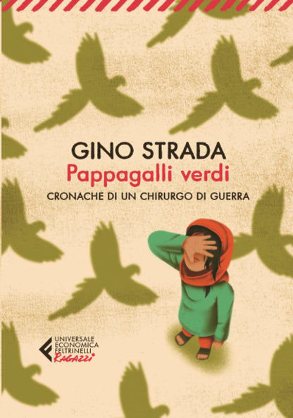 PAPPAGALLI VERDI. CRONACHE DI UN CHIRURGO DI GUERRA