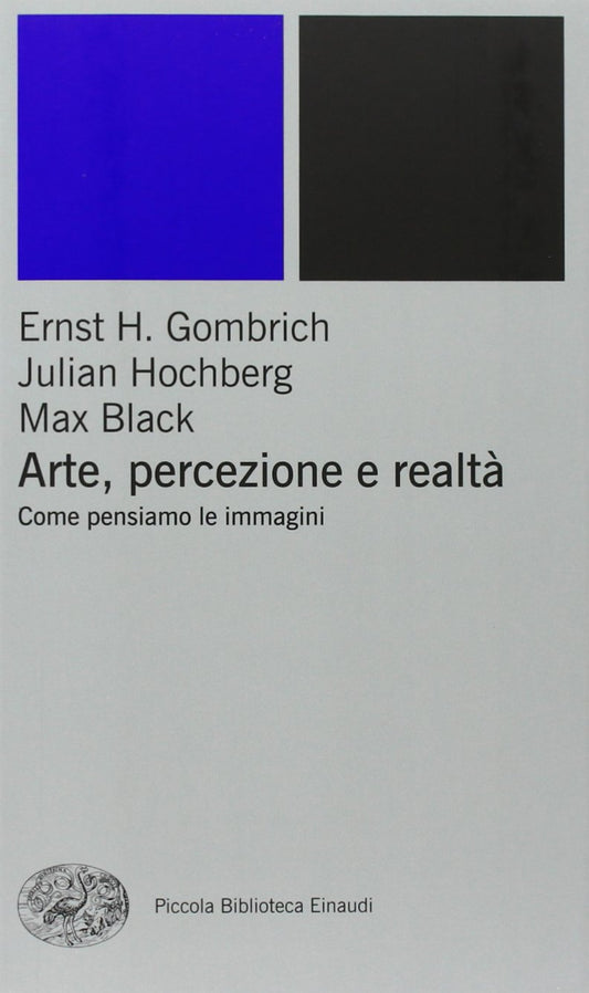 ARTE, PERCEZIONE E REALTÀ. COME PENSIAMO LE IMMAGINI