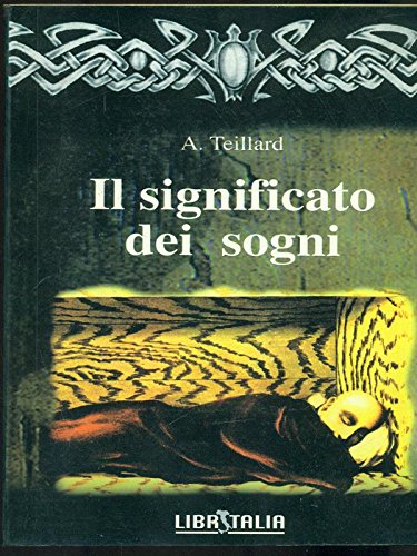 IL SIGNIFICATO DEI SOGNI.