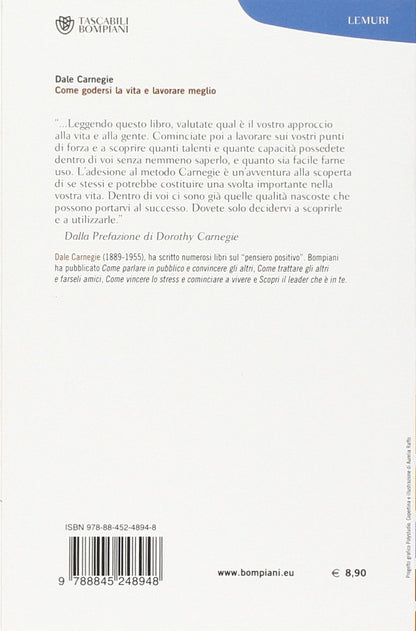 COME GODERSI LA VITA E LAVORARE MEGLIO