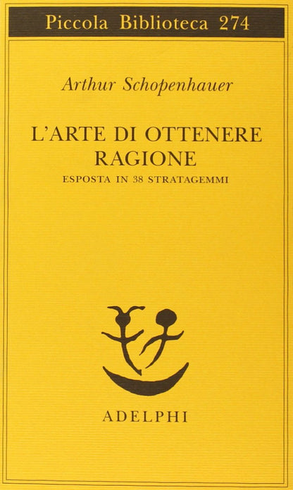 L'ARTE DI OTTENERE RAGIONE ESPOSTA IN 38 STRATAGEMMI
