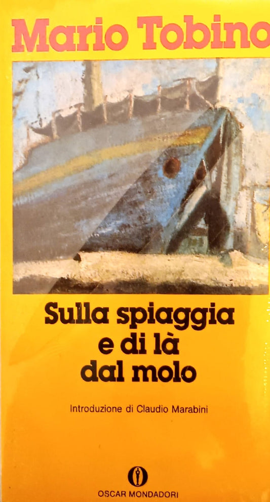 SULLA SPIAGGIA E DI LÀ DAL MOLO