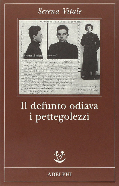 IL DEFUNTO ODIAVA I PETTEGOLEZZI