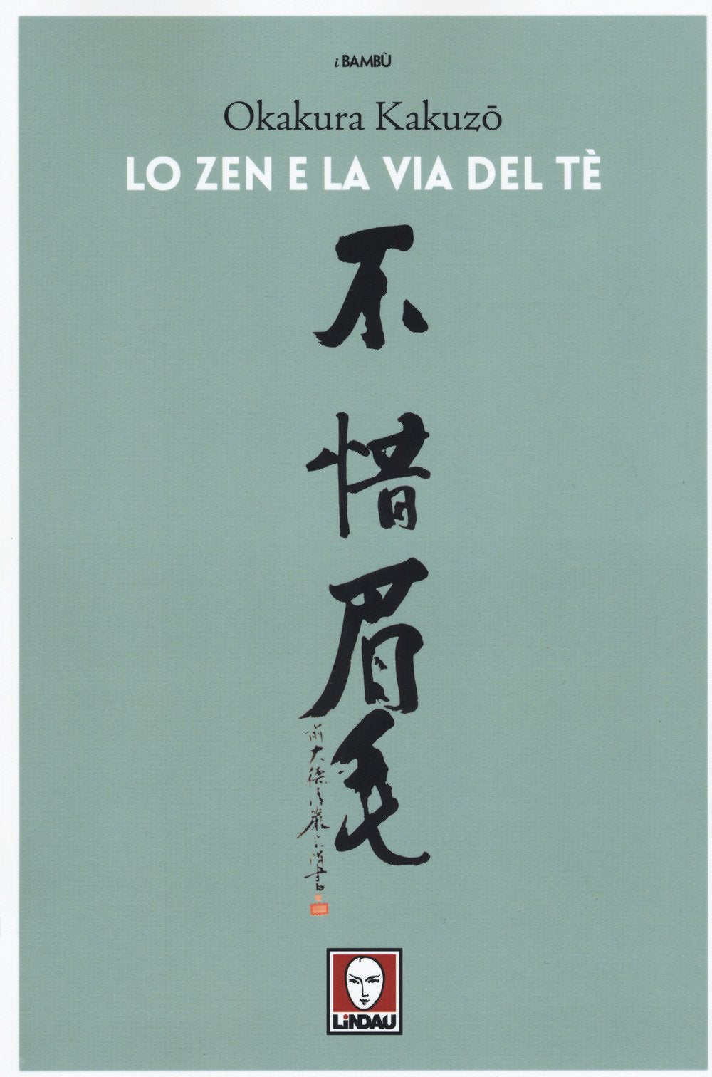LO ZEN E LA VIA DEL TÈ