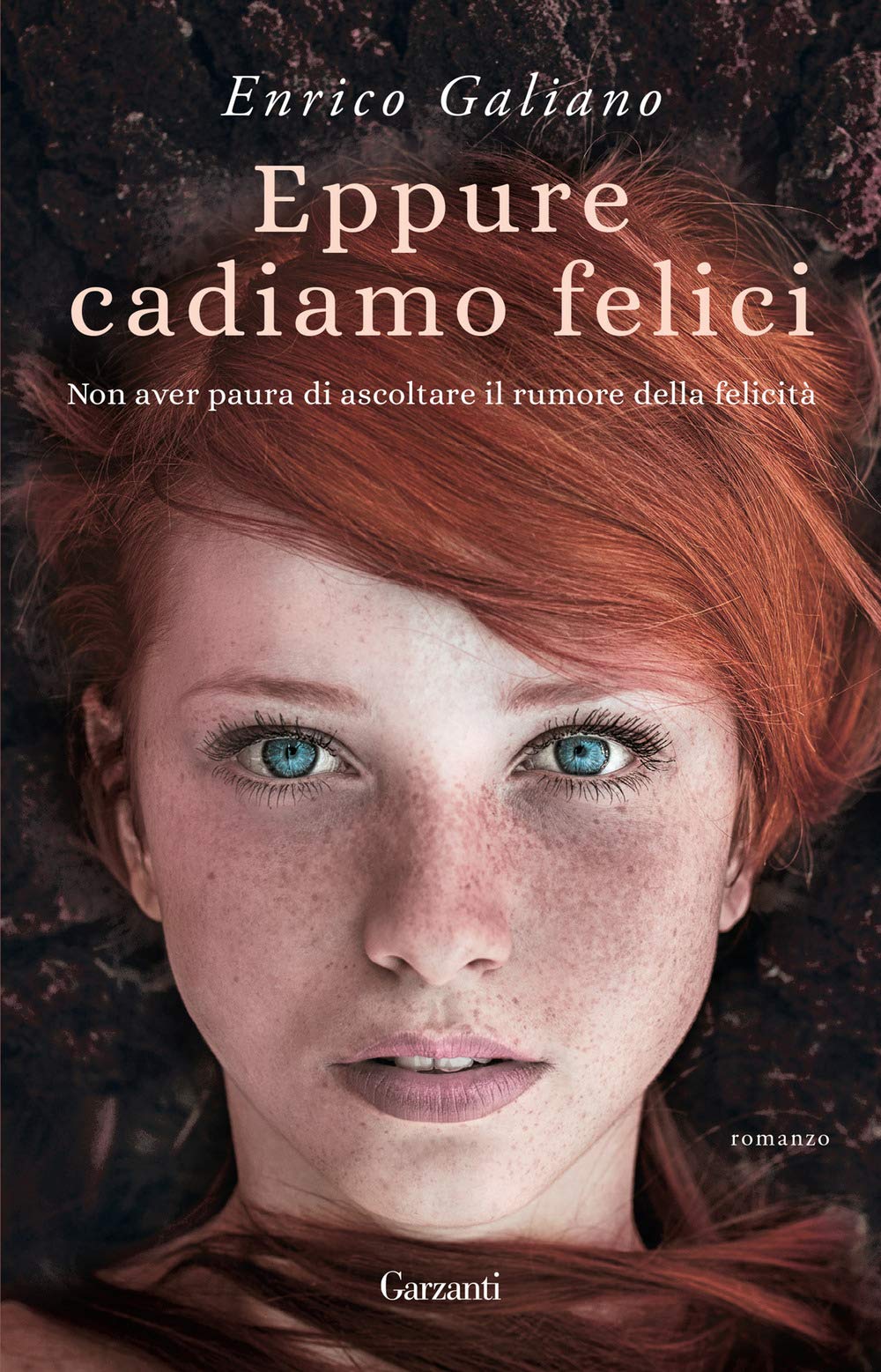 EPPURE CADIAMO FELICI