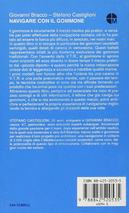 NAVIGARE CON IL GOMMONE. SCELTA, MOTORIZZAZIONE, UTILIZZO, SICUREZZA, RIPARAZIONE E RIMESSAGGIO