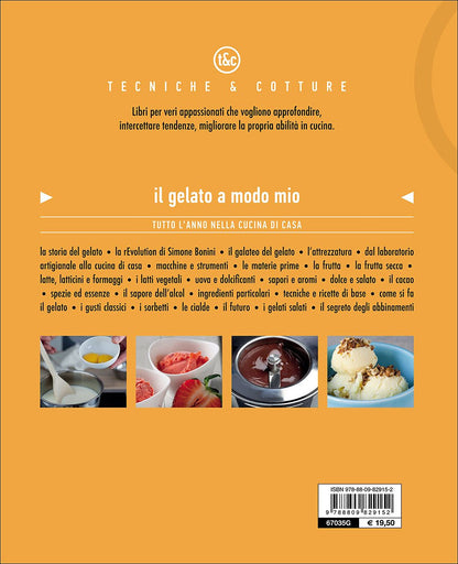 IL GELATO A MODO MIO. TUTTO L'ANNO NELLA CUCINA DI CASA