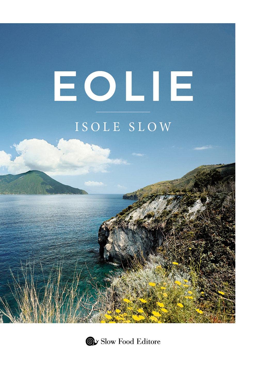 EOLIE. ISOLE SLOW