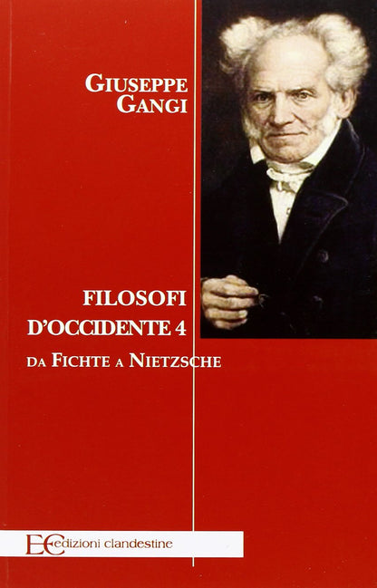 FILOSOFI D'OCCIDENTE 4. DA FICHTE A NIETZSCHE