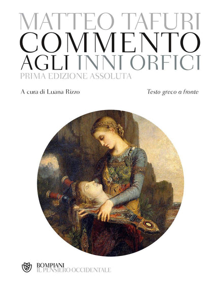 COMMENTO AGLI INNI ORFICI. TESTO GRECO A FRONTE. EDIZ. CRITICA