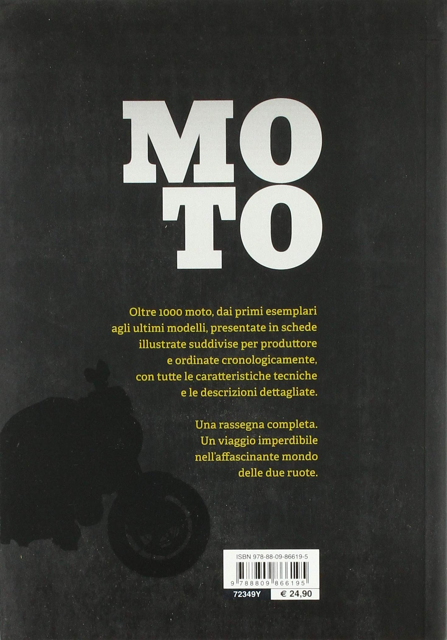 MOTO. I MODELLI CHE HANNO FATTO LA STORIA