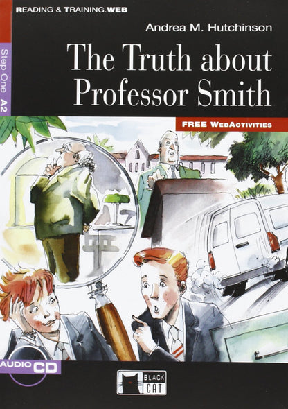 THE TRUTH ABOUT PROFESSOR SMITH. CON FILE AUDIO [LINGUA INGLESE]: THE TRUTH ABOUT PROFESSOR SMITH + FILE AUDIO