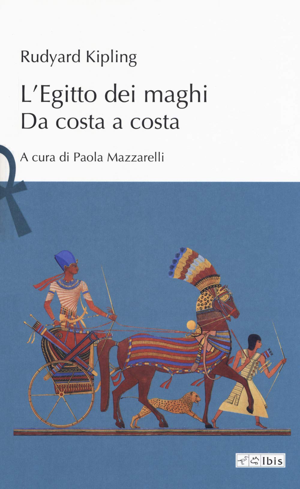 L'EGITTO DEI MAGHI DA COSTA A COSTA