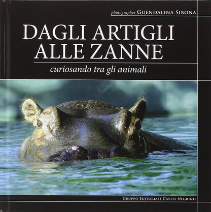 DAGLI ARTIGLI ALLE ZANNE