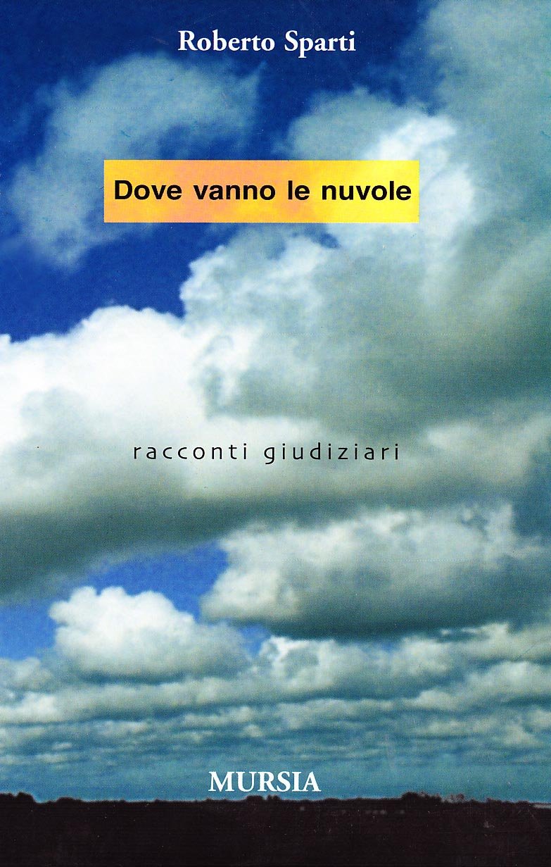 DOVE VANNO LE NUVOLE