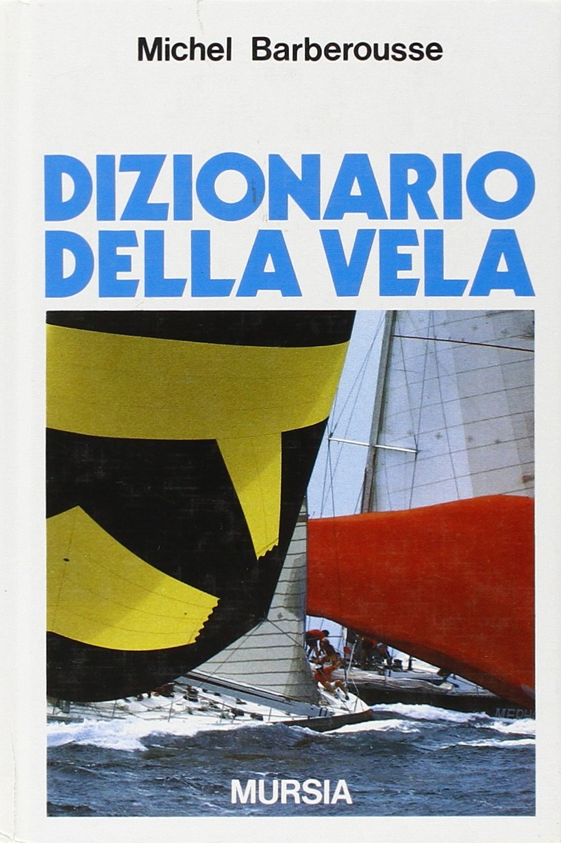 DIZIONARIO DELLA VELA