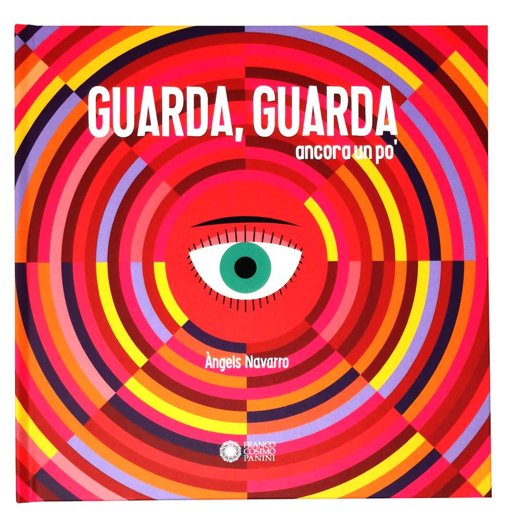GUARDA, GUARDA ANCORA UN PO'. EDIZ. A COLORI