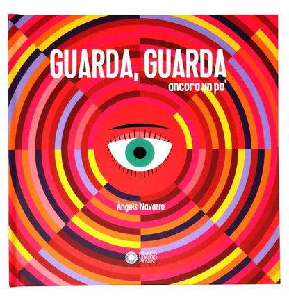 GUARDA, GUARDA ANCORA UN PO'. EDIZ. A COLORI
