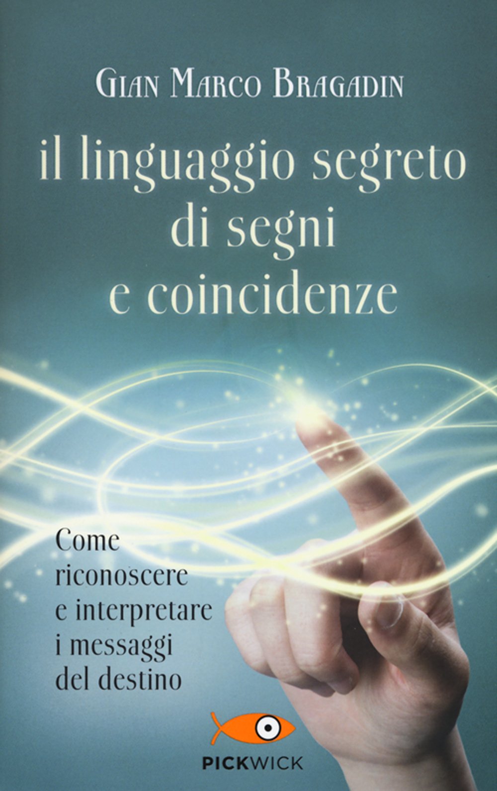 IL LINGUAGGIO SEGRETO DI SEGNI E COINCIDENZE